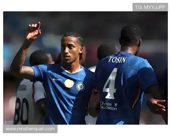 切尔西冬季引援加速推进球队重塑蓝军前景备受关注与期待新动向频现